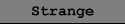 Strange